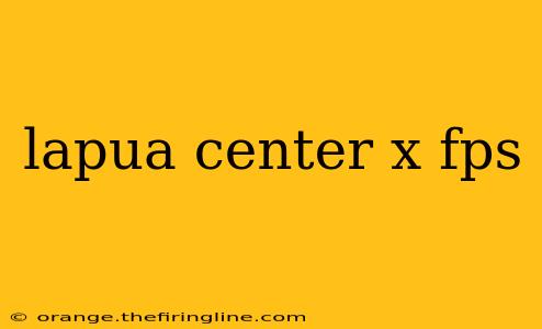 lapua center x fps