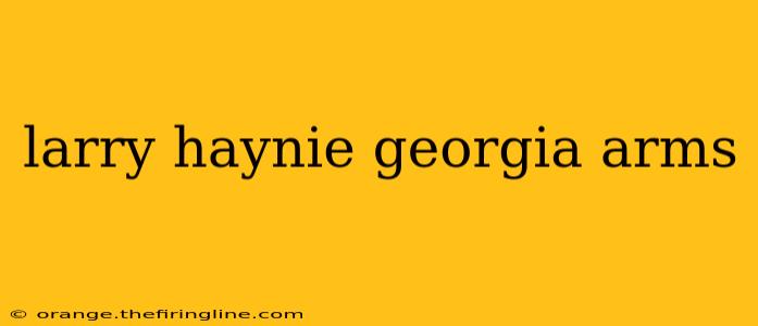 larry haynie georgia arms