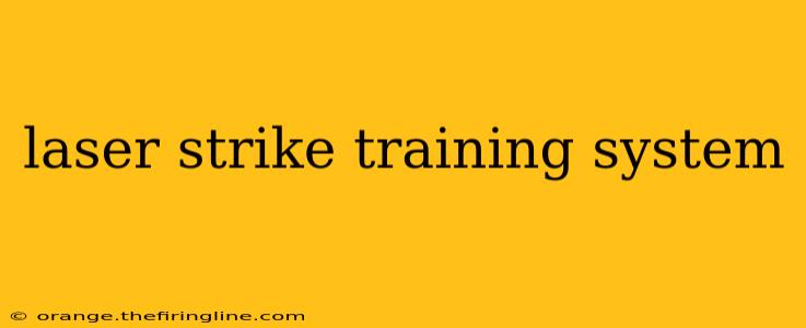 laser strike training system