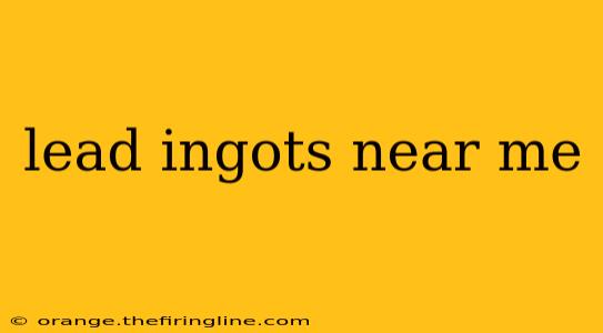 lead ingots near me