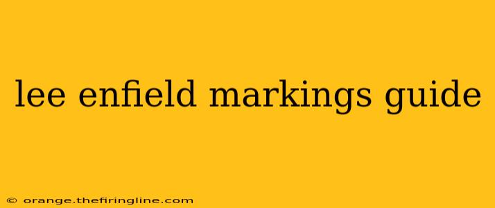 lee enfield markings guide