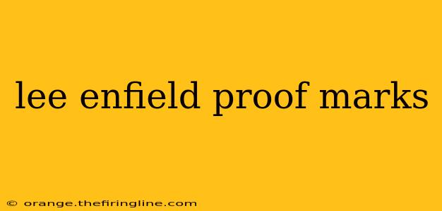 lee enfield proof marks