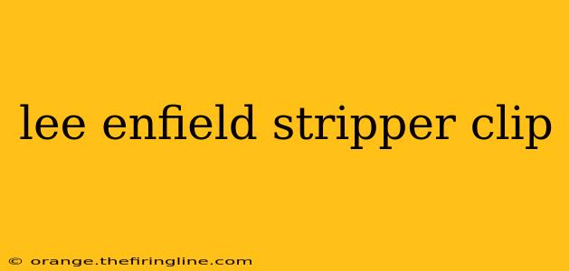 lee enfield stripper clip