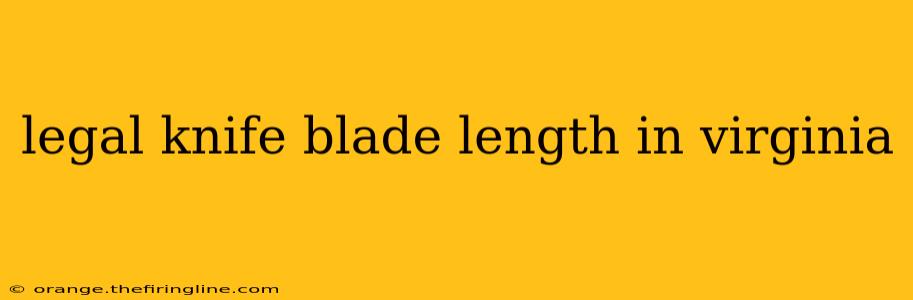 legal knife blade length in virginia