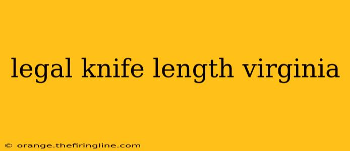 legal knife length virginia