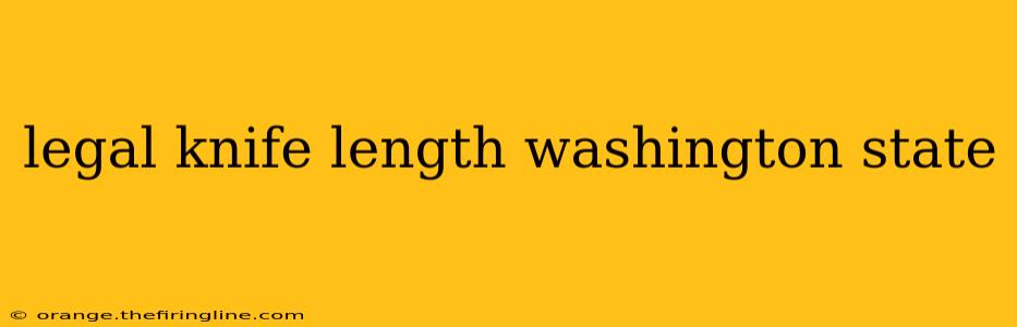legal knife length washington state