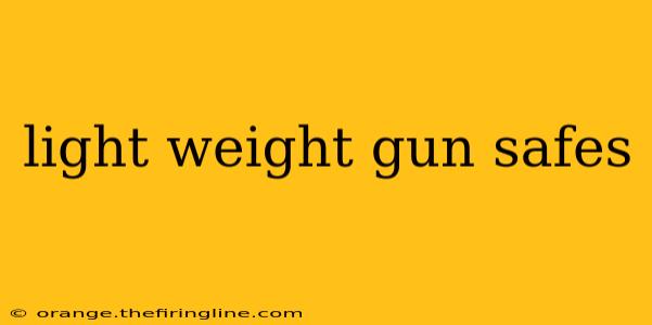 light weight gun safes