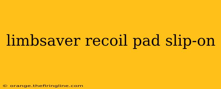 limbsaver recoil pad slip-on