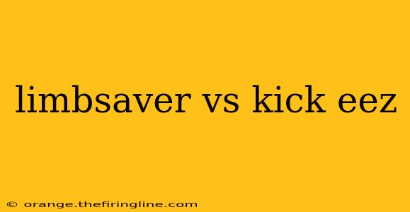 limbsaver vs kick eez