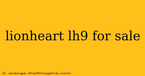 lionheart lh9 for sale