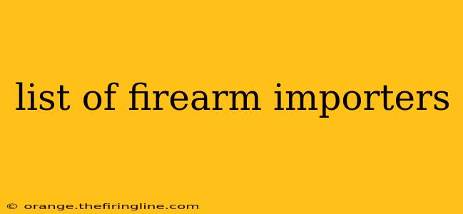 list of firearm importers