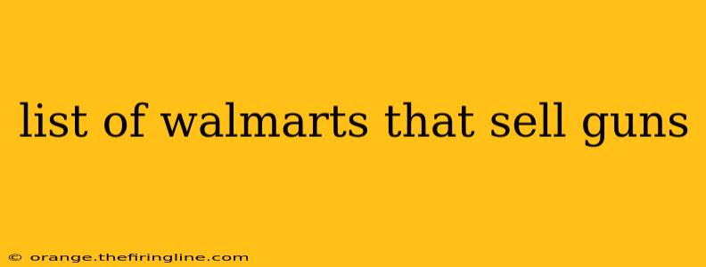 list of walmarts that sell guns