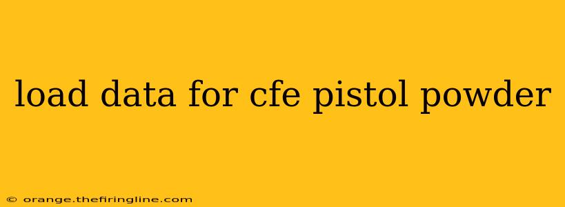 load data for cfe pistol powder