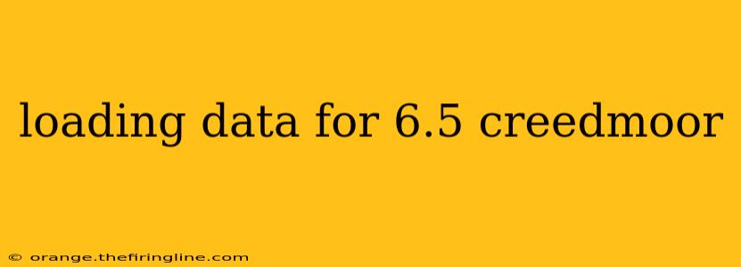 loading data for 6.5 creedmoor