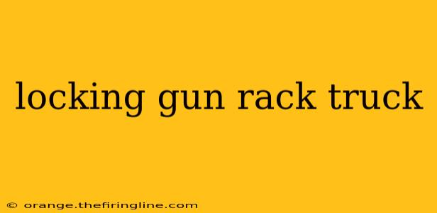 locking gun rack truck