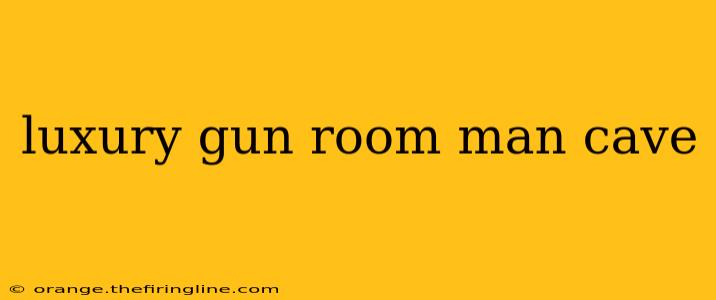 luxury gun room man cave