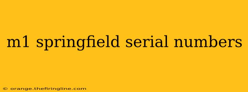 m1 springfield serial numbers