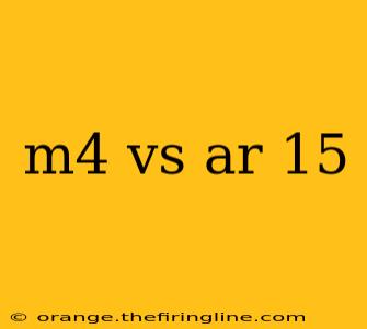 m4 vs ar 15