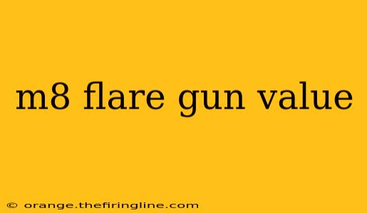 m8 flare gun value