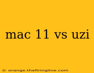 mac 11 vs uzi