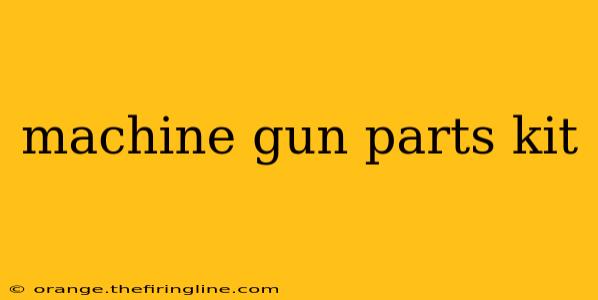 machine gun parts kit