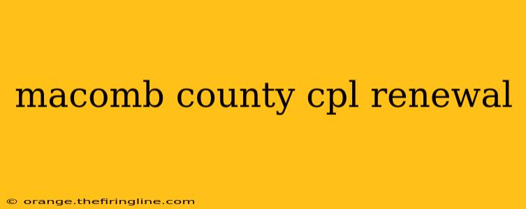 macomb county cpl renewal