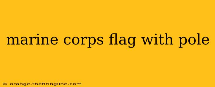 marine corps flag with pole