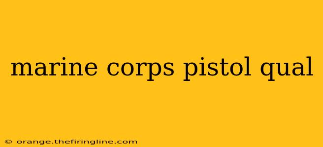 marine corps pistol qual