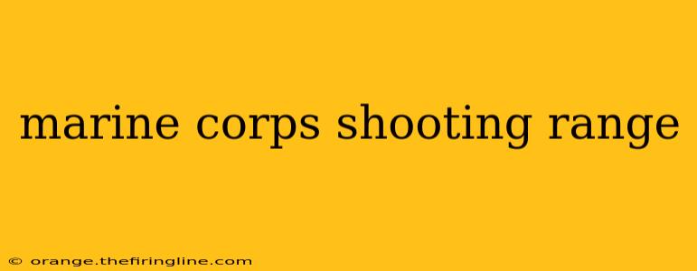 marine corps shooting range