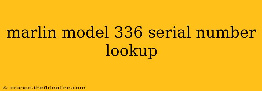 marlin model 336 serial number lookup