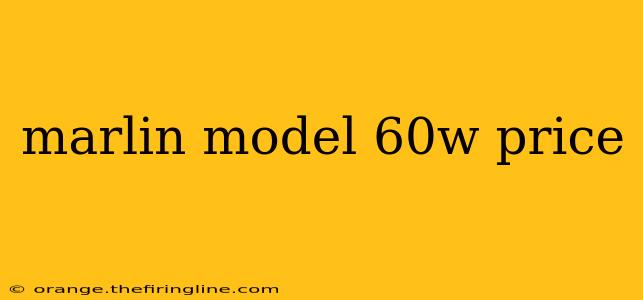 marlin model 60w price