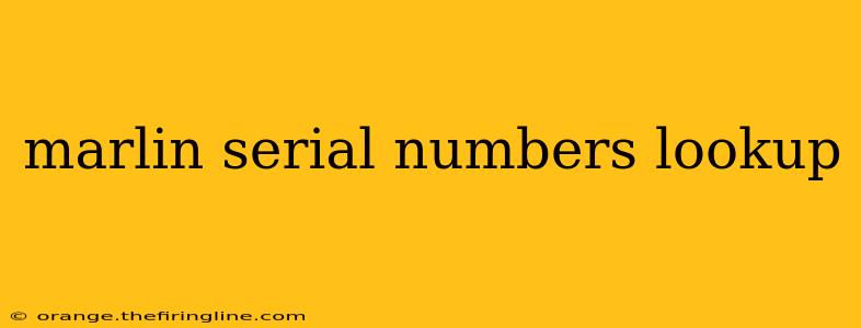 marlin serial numbers lookup