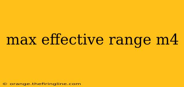 max effective range m4