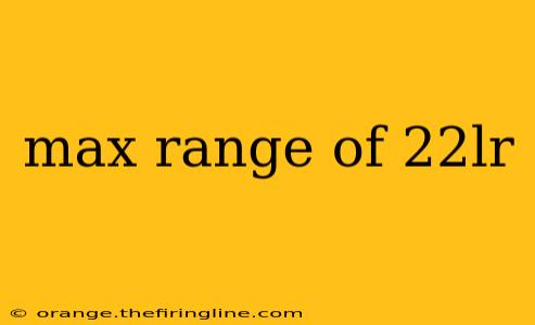 max range of 22lr