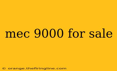 mec 9000 for sale