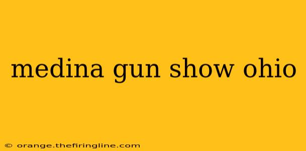 medina gun show ohio