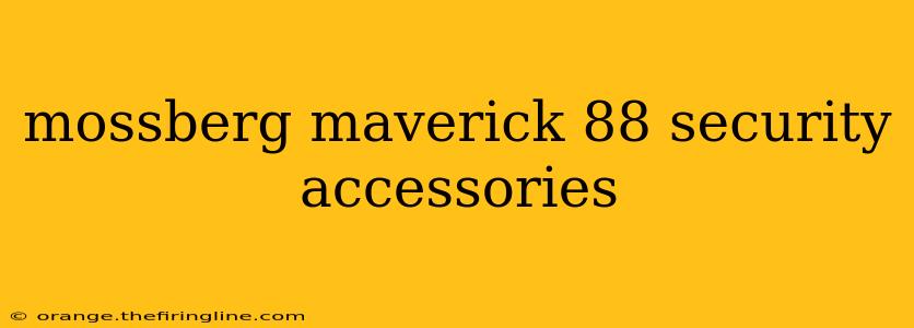 mossberg maverick 88 security accessories