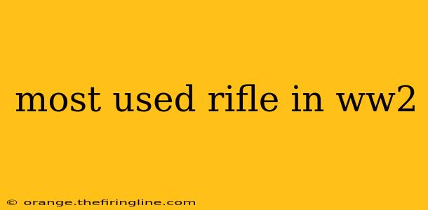 most used rifle in ww2