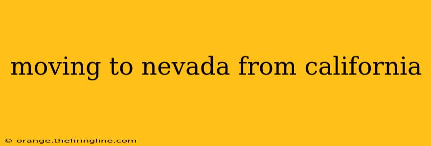 moving to nevada from california