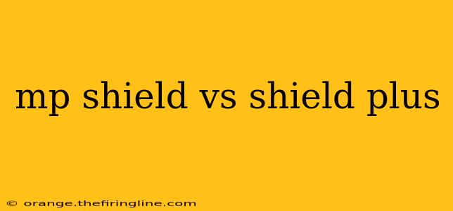 mp shield vs shield plus