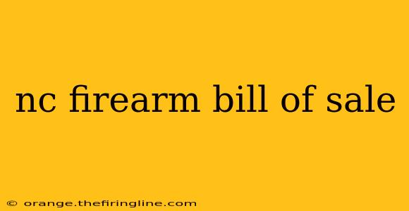 nc firearm bill of sale