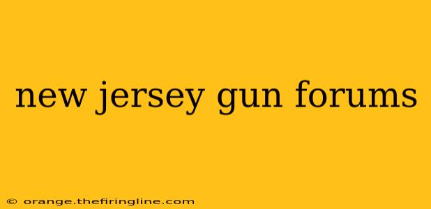 new jersey gun forums