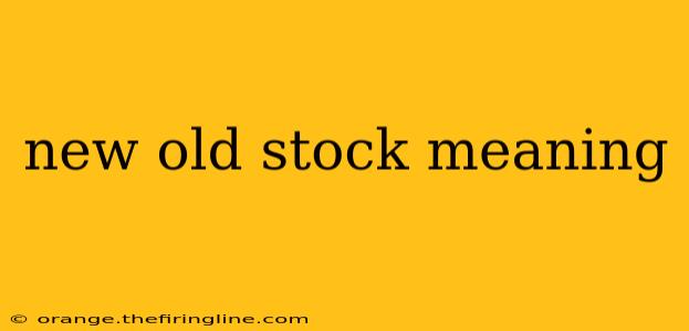 new old stock meaning