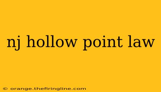 nj hollow point law