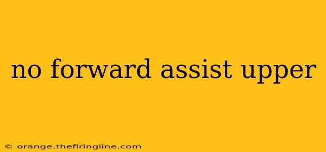 no forward assist upper