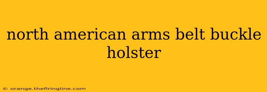 north american arms belt buckle holster