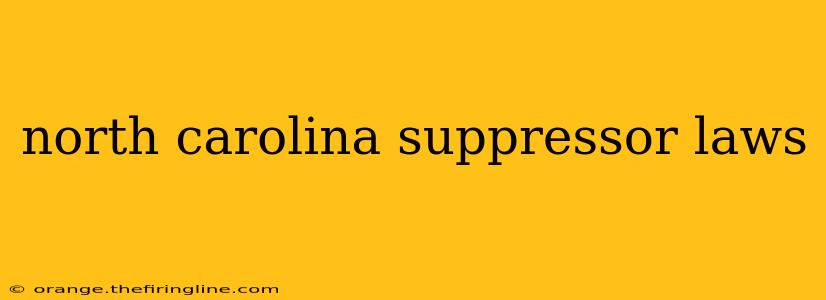 north carolina suppressor laws