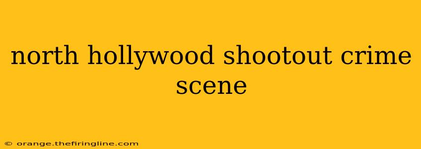 north hollywood shootout crime scene