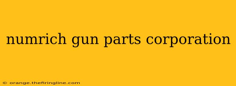 numrich gun parts corporation