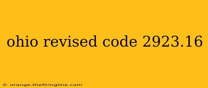 ohio revised code 2923.16